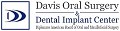 Davis Oral Surgery and Dental Implant Center